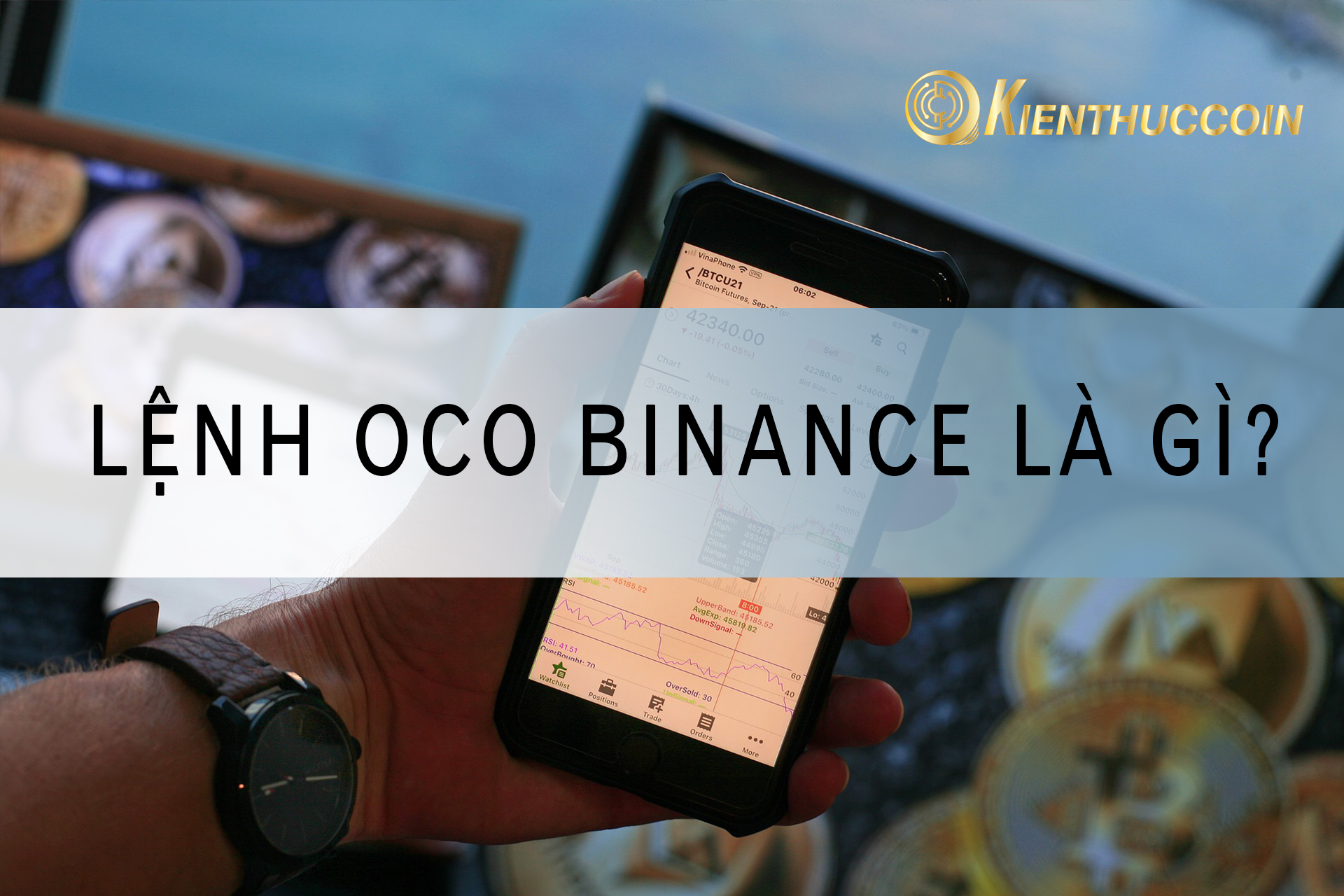 Lệnh OCO Binance là gì? Cách sử dụng lệnh OCO trên Binance
